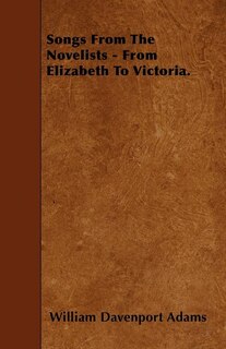 Songs From The Novelists - From Elizabeth To Victoria.