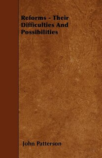 Reforms - Their Difficulties And Possibilities