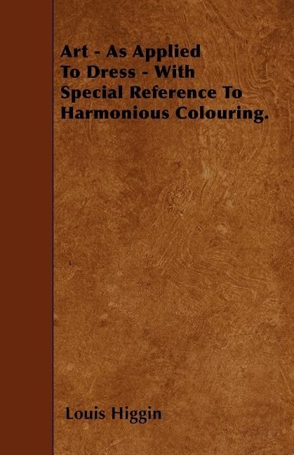 Front cover_Art - As Applied To Dress - With Special Reference To Harmonious Colouring.