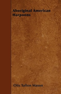 Front cover_Aboriginal American Harpoons