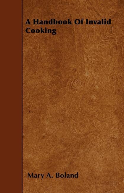 Front cover_A Handbook Of Invalid Cooking