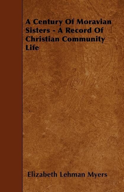 Couverture_A Century Of Moravian Sisters - A Record Of Christian Community Life