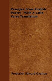 Passages From English Poetry - With A Latin Verse Translation