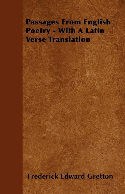 Passages From English Poetry - With A Latin Verse Translation
