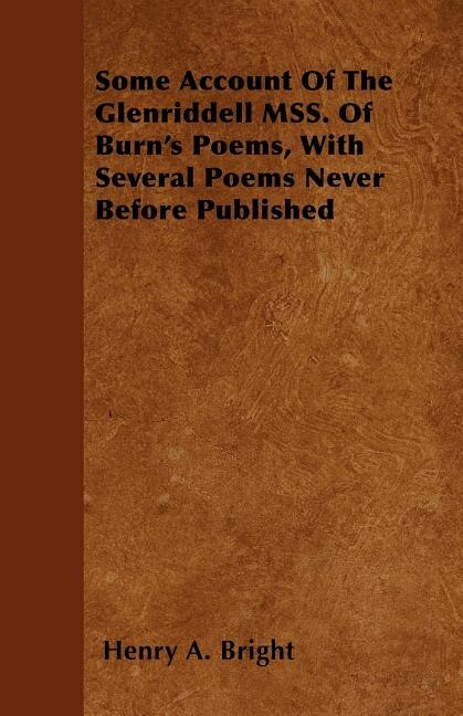 Couverture_Some Account of the Glenriddell Mss. of Burn's Poems, with Several Poems Never Before Published