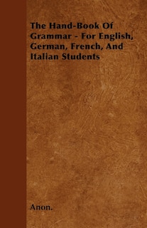 Couverture_The Hand-Book of Grammar - For English, German, French, and Italian Students