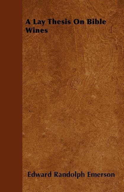 Front cover_A Lay Thesis On Bible Wines