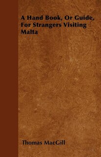 Couverture_A Hand Book, Or Guide, For Strangers Visiting Malta
