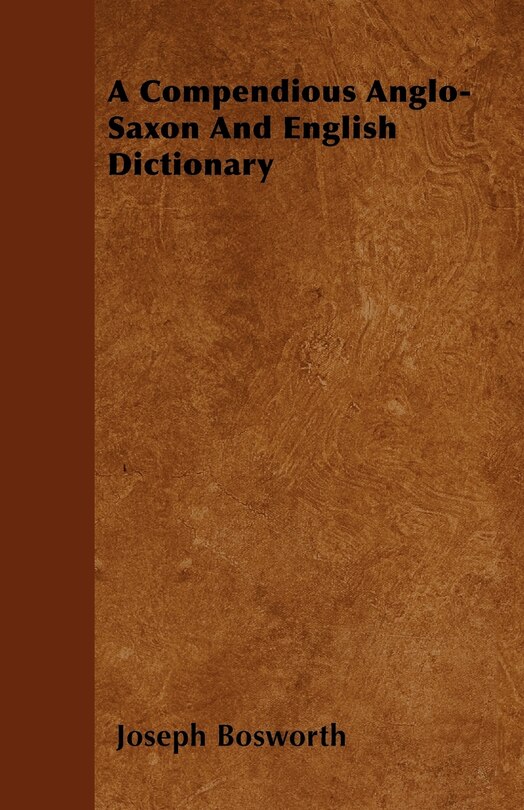 Front cover_A Compendious Anglo-Saxon And English Dictionary