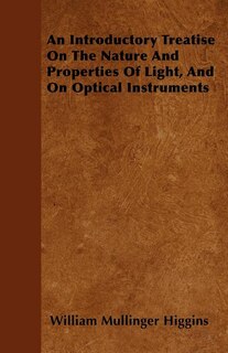 Couverture_An Introductory Treatise On The Nature And Properties Of Light, And On Optical Instruments