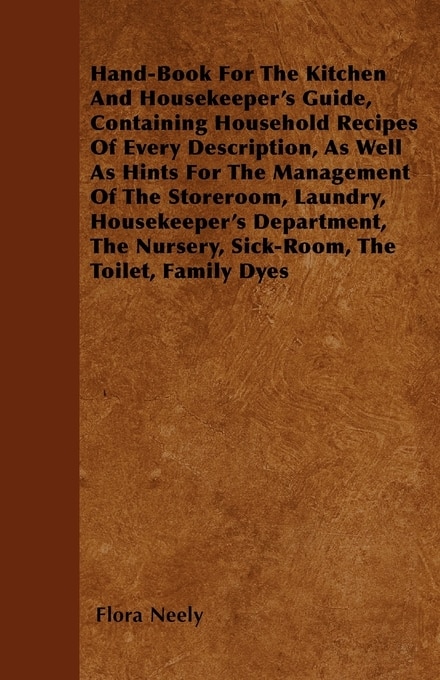 Front cover_Hand-Book For The Kitchen And Housekeeper's Guide