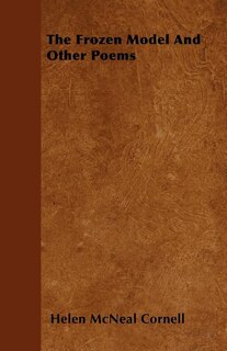 The Frozen Model And Other Poems