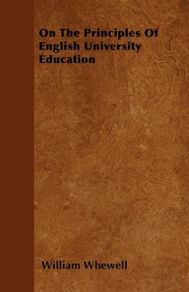 On The Principles Of English University Education