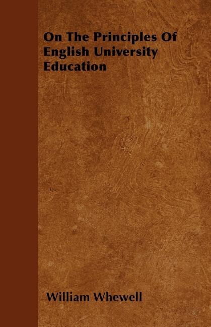 On The Principles Of English University Education