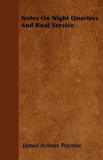 Couverture_Notes On Night Quarters And Boat Service