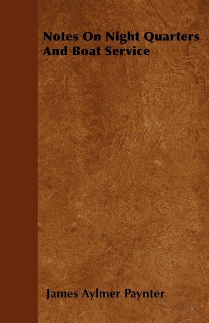 Couverture_Notes On Night Quarters And Boat Service