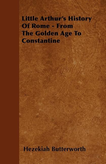 Couverture_Little Arthur's History Of Rome - From The Golden Age To Constantine