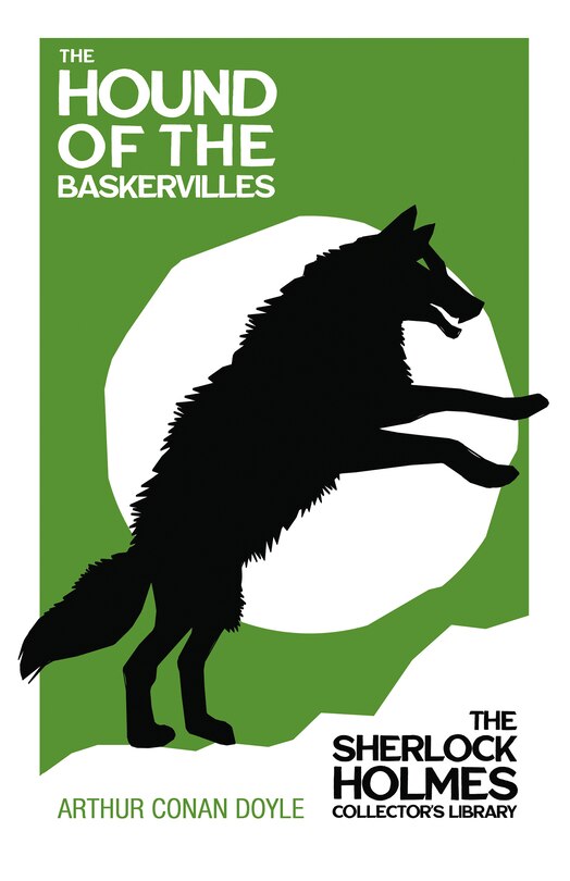 Front cover_The Hound of the Baskervilles - The Sherlock Holmes Collector's Library;With Original Illustrations by Sidney Paget