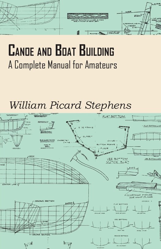 Couverture_Canoe and Boat Building - A Complete Manual for Amateurs