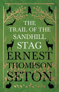 Front cover_The Trail Of The Sandhill Stag