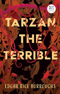Front cover_Tarzan the Terrible (Read & Co. Classics Edition)