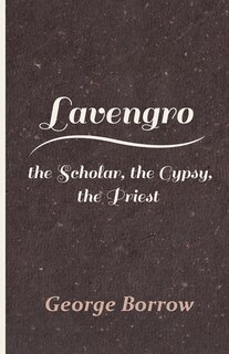Front cover_Lavengro - The Scholar, the Gypsy, the Priest