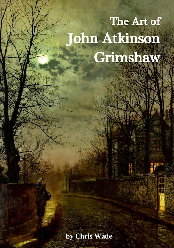 Couverture_The Art of John Atkinson Grimshaw