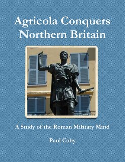 Couverture_Agricola Conquers Northern Britain