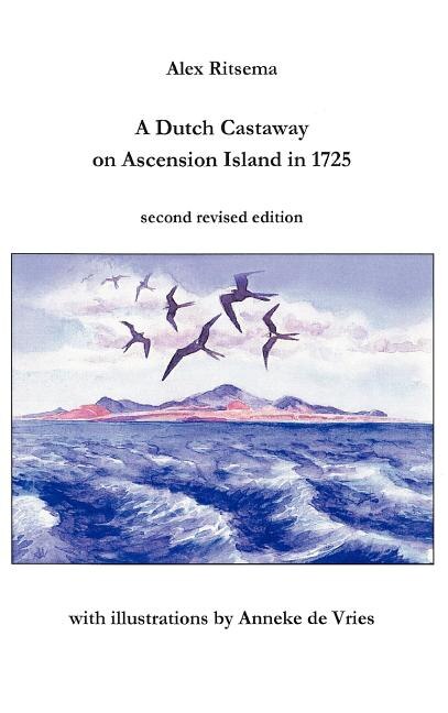 A Dutch Castaway on Ascension Island in 1725