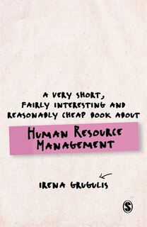 Couverture_A Very Short, Fairly Interesting and Reasonably Cheap Book About Human Resource Management