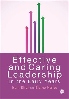 Front cover_Effective And Caring Leadership In The Early Years