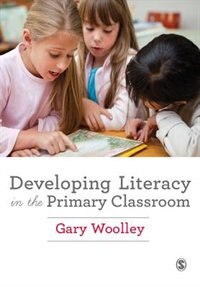 Front cover_Developing Literacy In The Primary Classroom