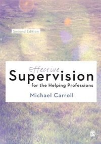 Effective Supervision For The Helping Professions