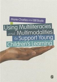 Couverture_Using Multiliteracies and Multimodalities to Support Young Children's Learning