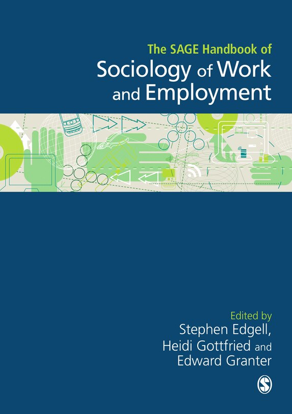 Front cover_The Sage Handbook Of The Sociology Of Work And Employment