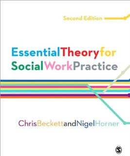 Front cover_Essential Theory For Social Work Practice