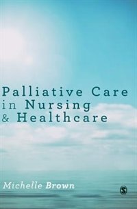 Front cover_Palliative Care in Nursing and Healthcare