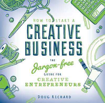 Front cover_How To Start a Creative Business