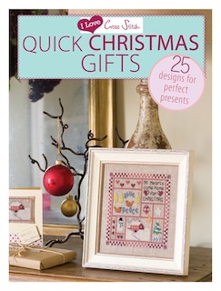 Front cover_I Love Cross Stitch - Quick Christmas Gifts
