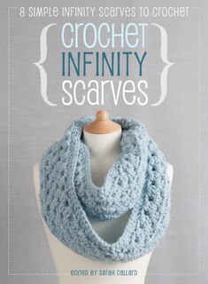 Front cover_Crochet Infinity Scarves