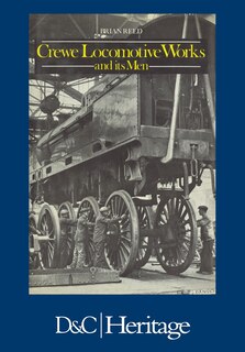 Front cover_Crewe Locomotive Works and its Men