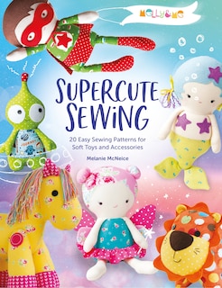 Couverture_Melly & Me: Supercute Sewing