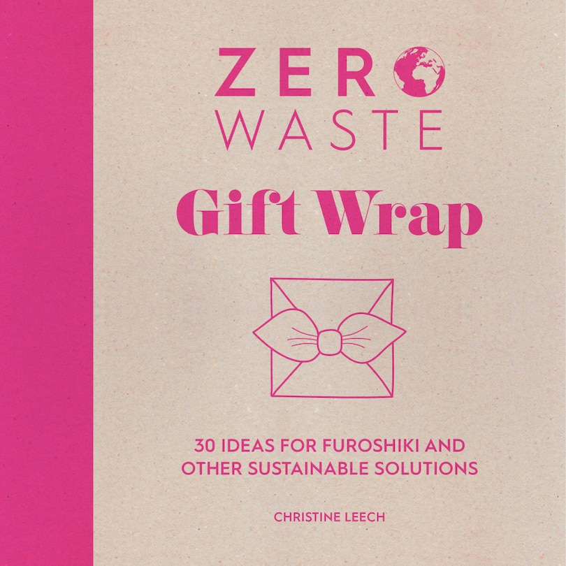 Couverture_Zero Waste: Gift Wrap