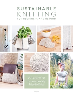 Couverture_Sustainable Knitting For Beginners And Beyond