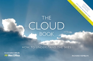 The Met Office Cloud Book - Updated Edition: How to Understand the Skies