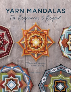 Front cover_Yarn Mandalas For Beginners And Beyond