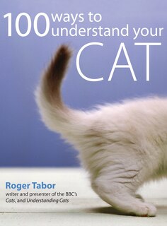 Front cover_100 Ways to Understand Your Cat