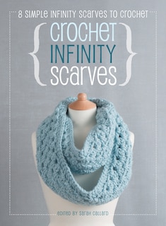 Front cover_Crochet Infinity Scarves