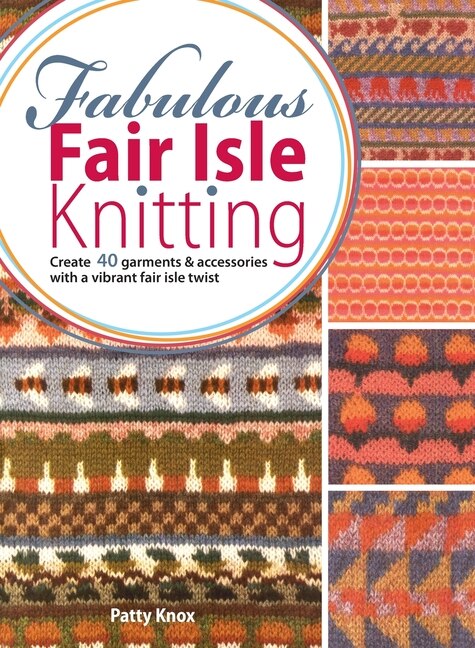The Complete Book of Traditional Fair Isle Knitting