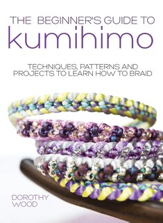 Front cover_The Beginner's Guide to Kumihimo